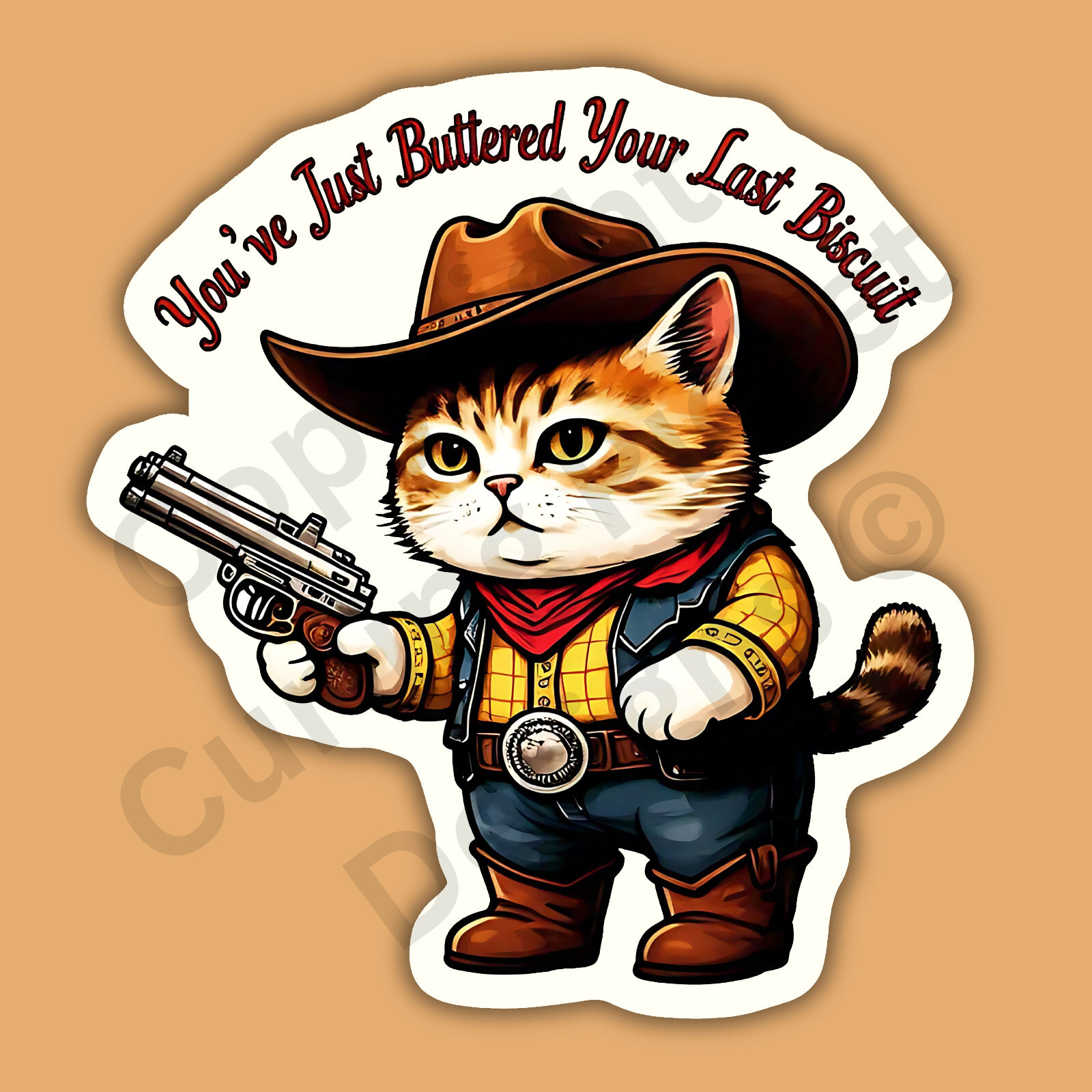 You've Just Buttered Your Last Biscuit Cowboy Cat Funny 3" Vinyl Sticker