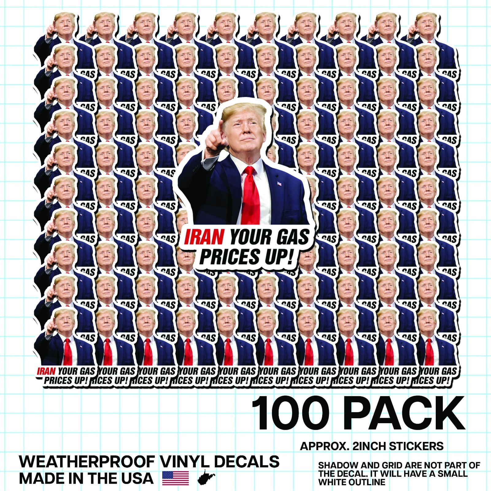 Trump Pointing “Iran Your Gas Prices Up!” Sticker 100 Pack Funny Gas Meme 2"