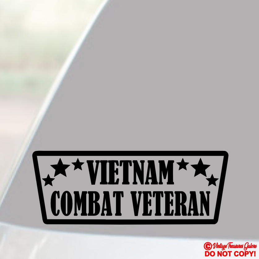VIETNAM COMBAT VETERAN Vinyl Decal Sticker Car Truck Window Bumper WAR CONFLICT
