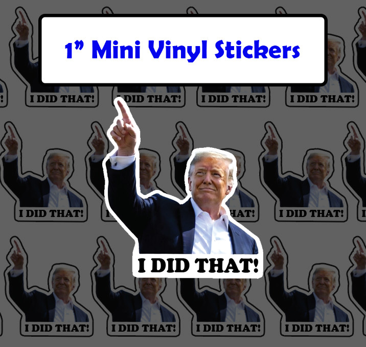 I Did That! Trump stickers pack 10pcs Vinyl Sticker Gas Pump Prices