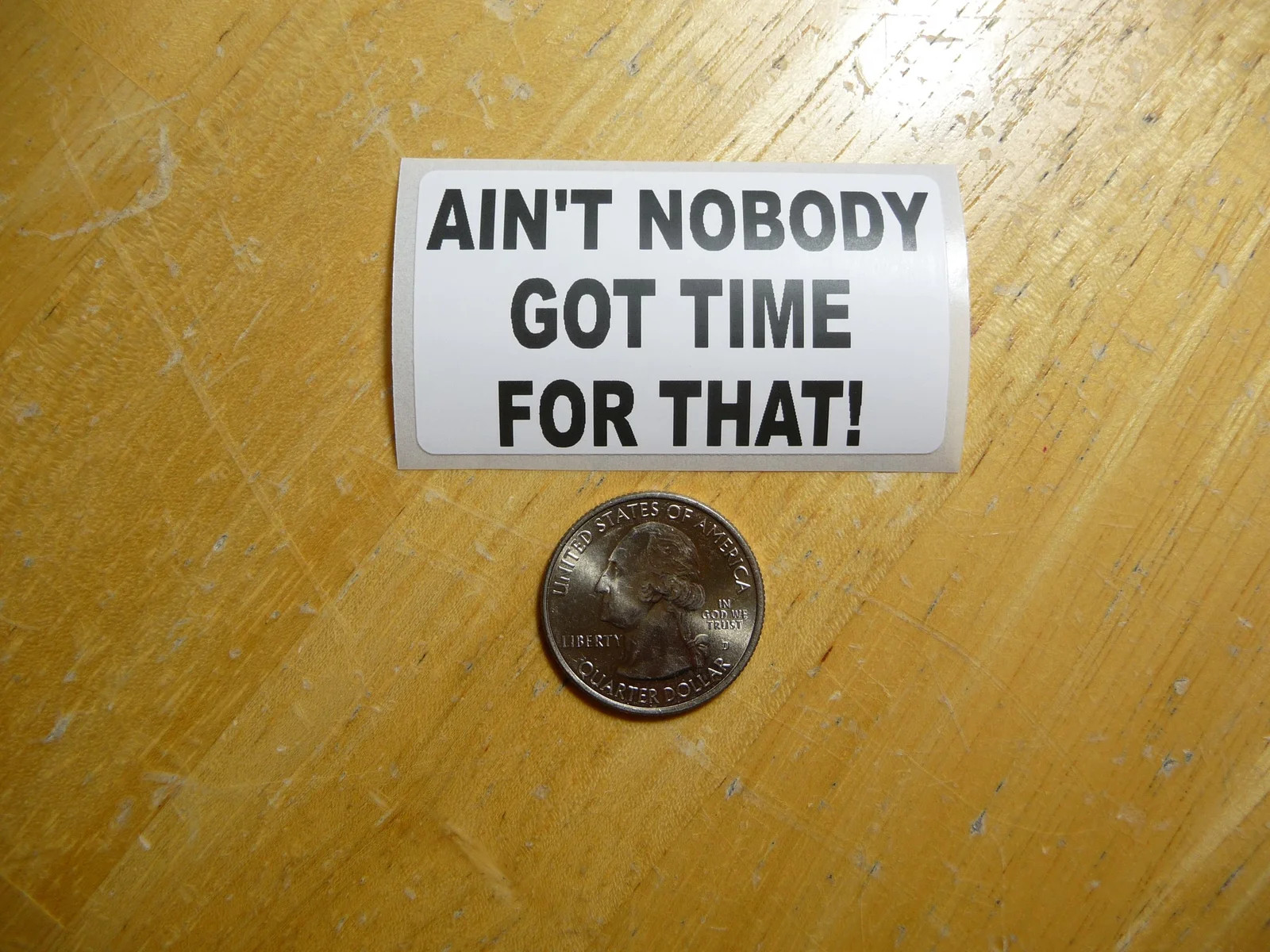 AIN'T NOBODY GOT TIME FOR THAT STICKER DECAL 1 – 50 BULK PACK FUNNY NO BS