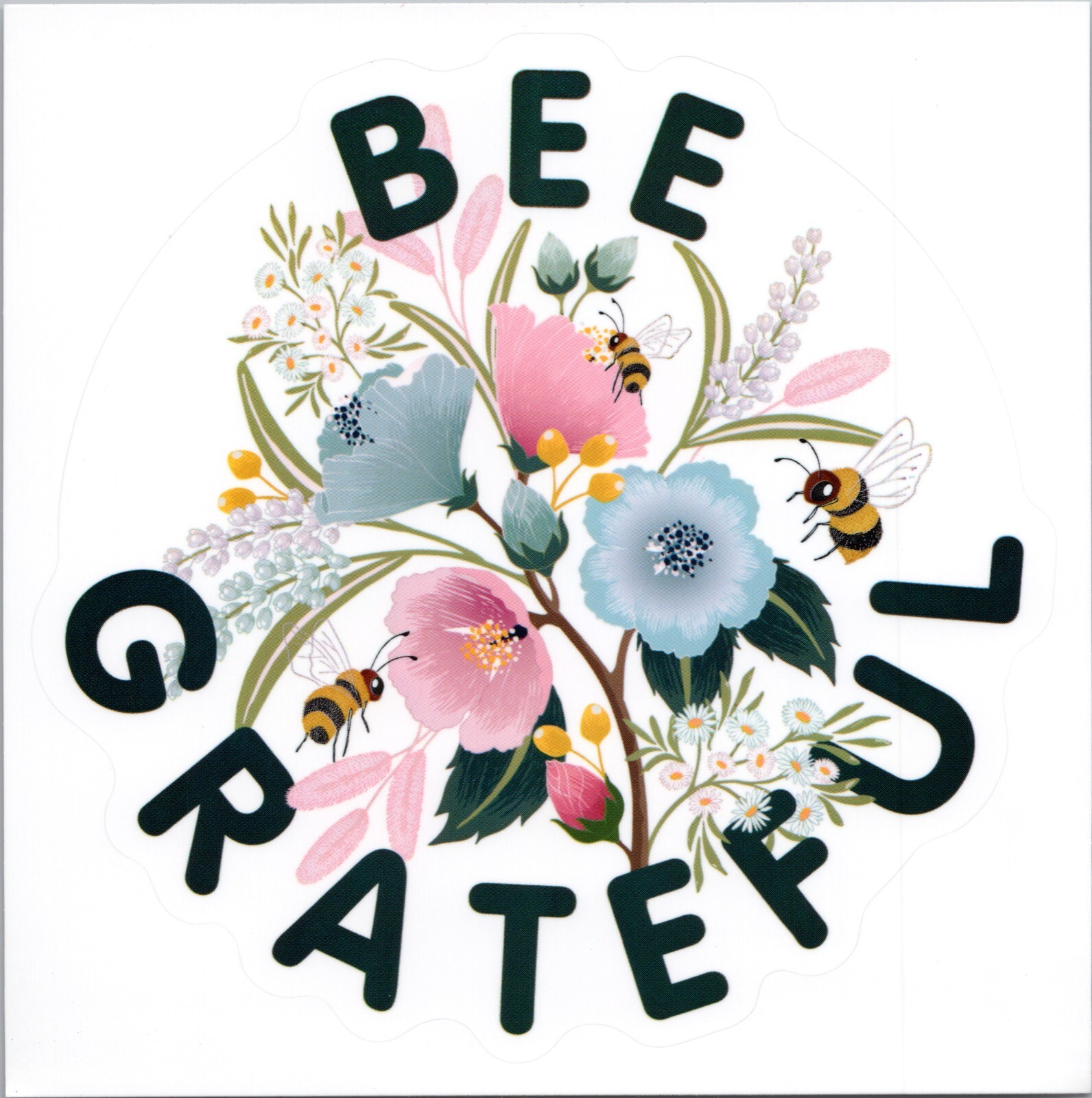 BEE GRATEFUL – Vinyl Sticker – 4.25in x 4.25in
