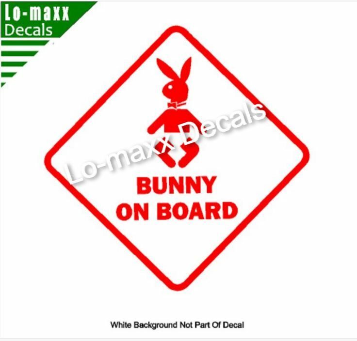 Bunny On Board Funny Original Design Superior Quality Die Cut Vinyl Decal
