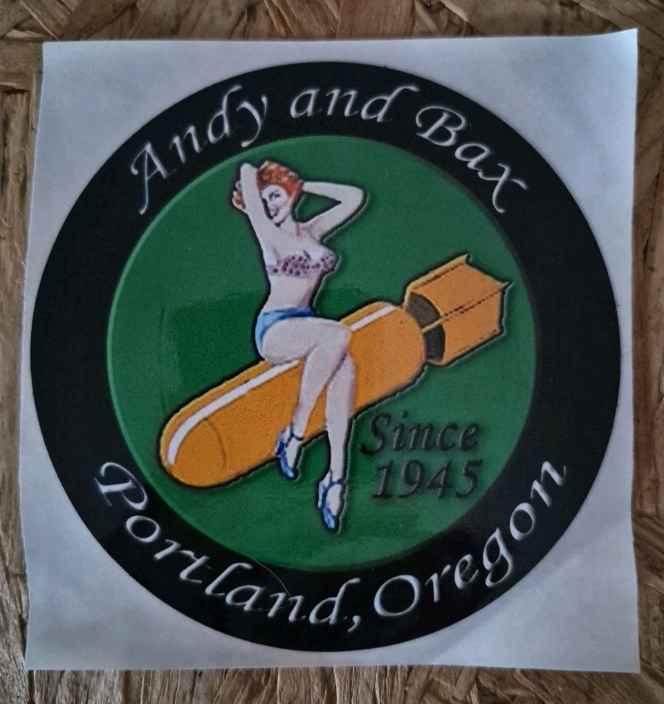 Vintage Andy and Bax Portland Oregon 4" Sticker 78 Years In Business Closed OFP