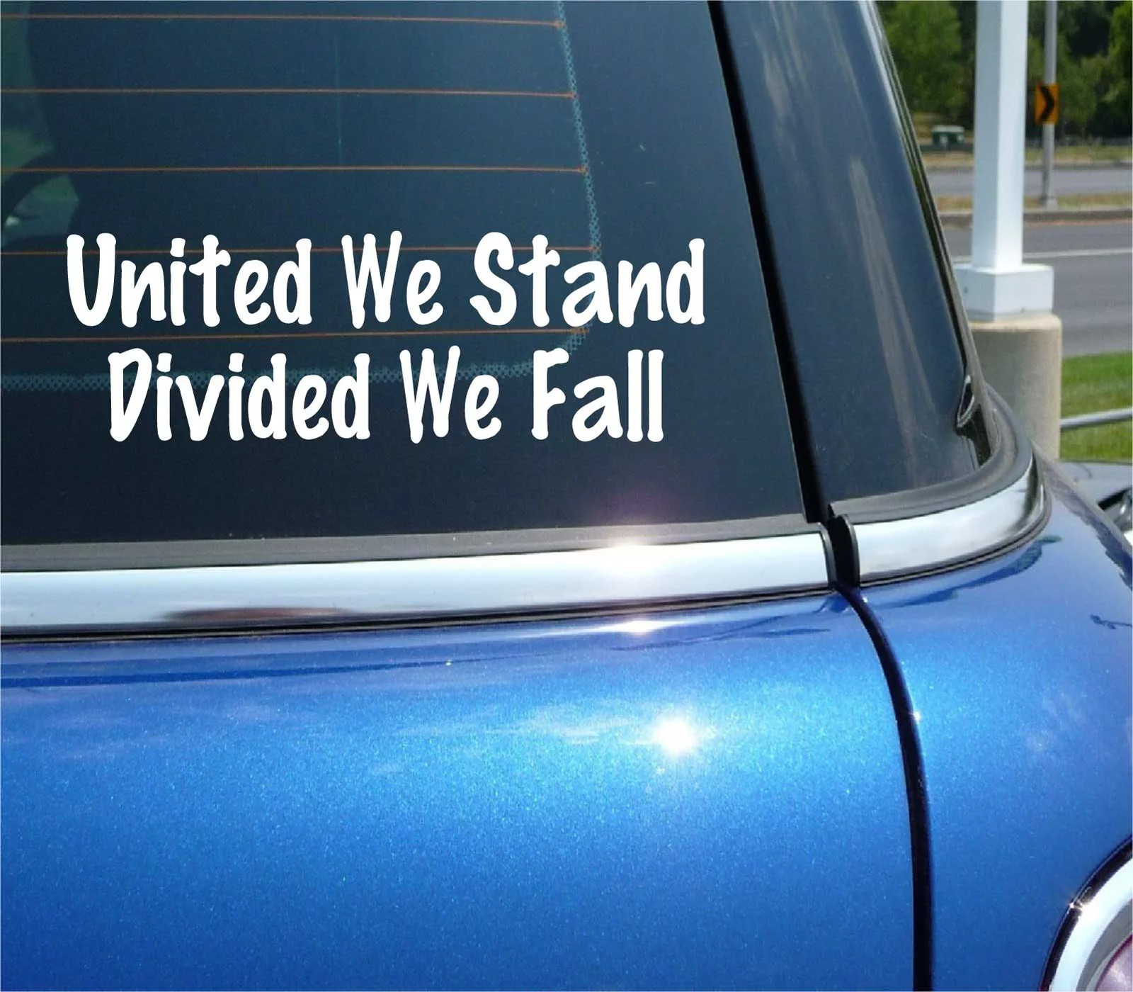 UNITED WE STAND DIVIDED WE FALL DECAL STICKER AMERICA STATES POLITICS CAR TRUCK