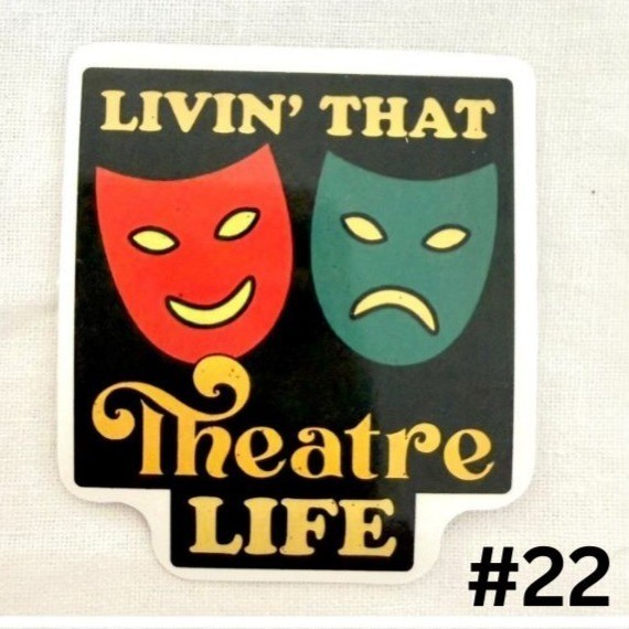 Theatre Life Sticker No 22 Livin That Theatre Vinyl Decal Comedy Tragedy Masks