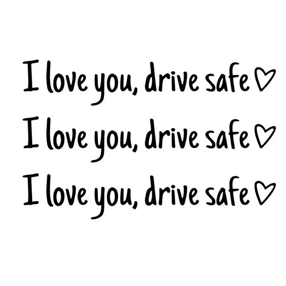 Car Safety Reminder Stickers I Love You Drive Safe 3 Pieces for Vehicles