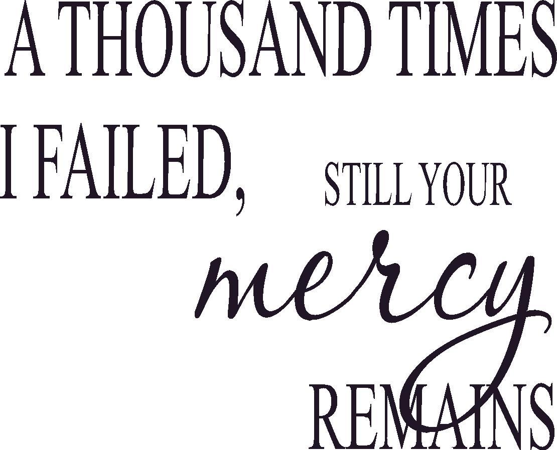A Thousand Time I Failed 11"x 22" Bible Verse Wall Decal ~ Scripture Wall Art