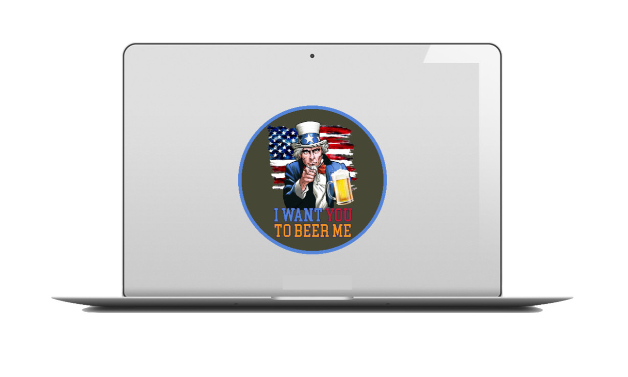 Beer – I Want You – 4" Vinyl Decal Truck Car Cooler Laptop Smoker Trailer Bar