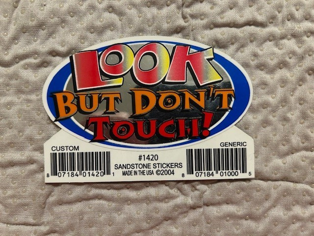 Sandstone Stickers: Look But Don't Touch! Sticker