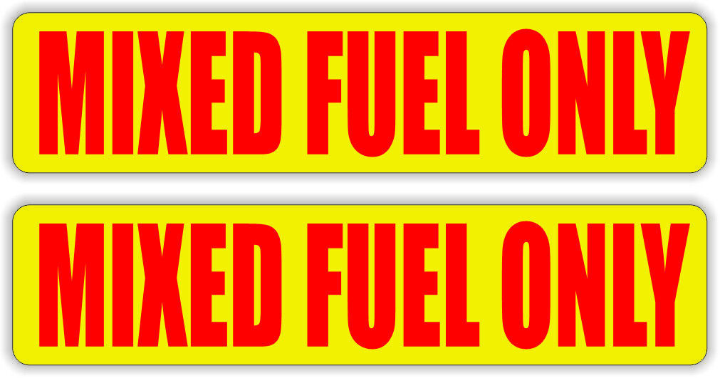 (2) Mixed Fuel Only Sticker Decal