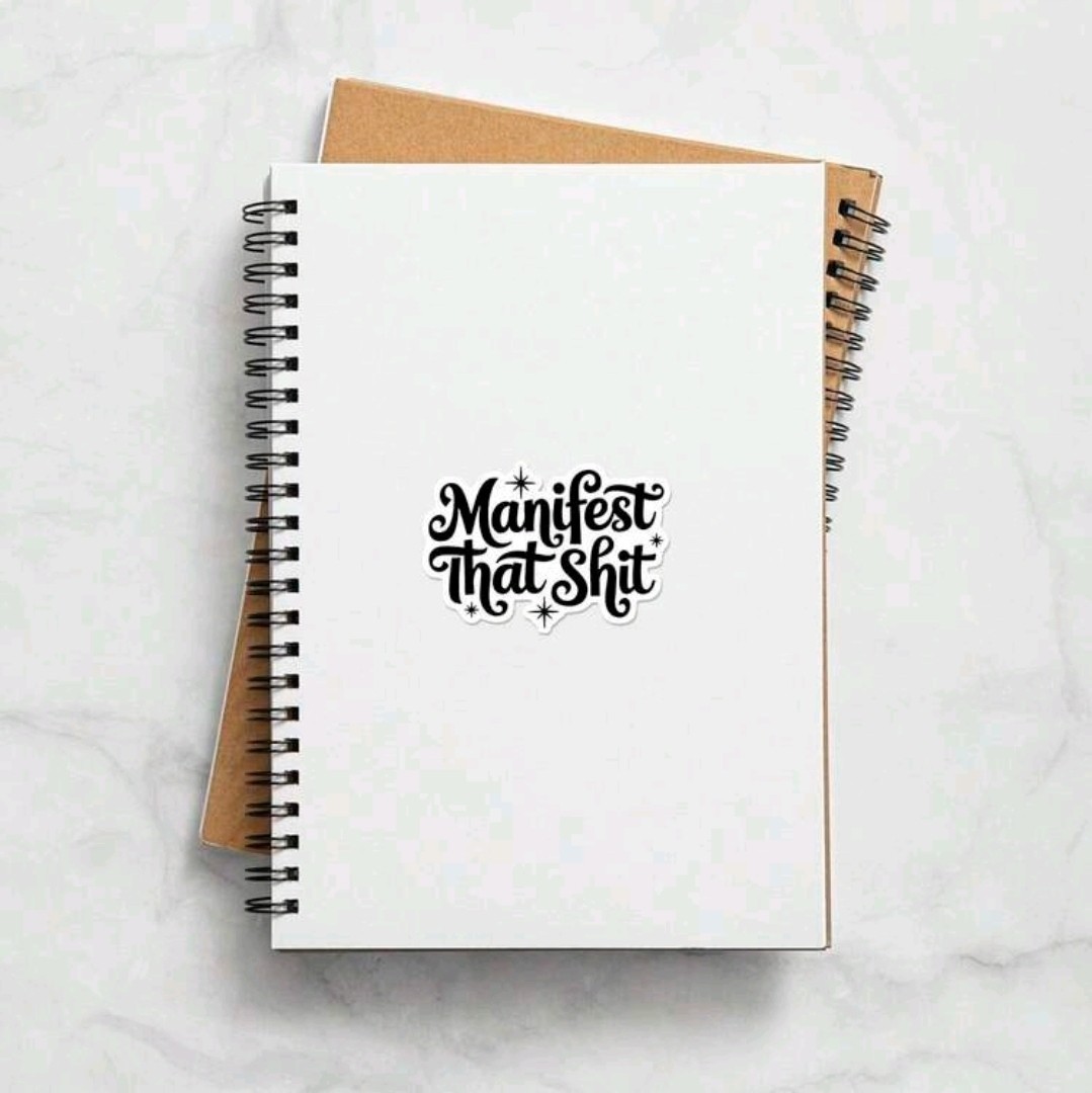 Manifest That Sh*t Vinyl Sticker, Water-Resistant, Car, Door, Window, Notebook
