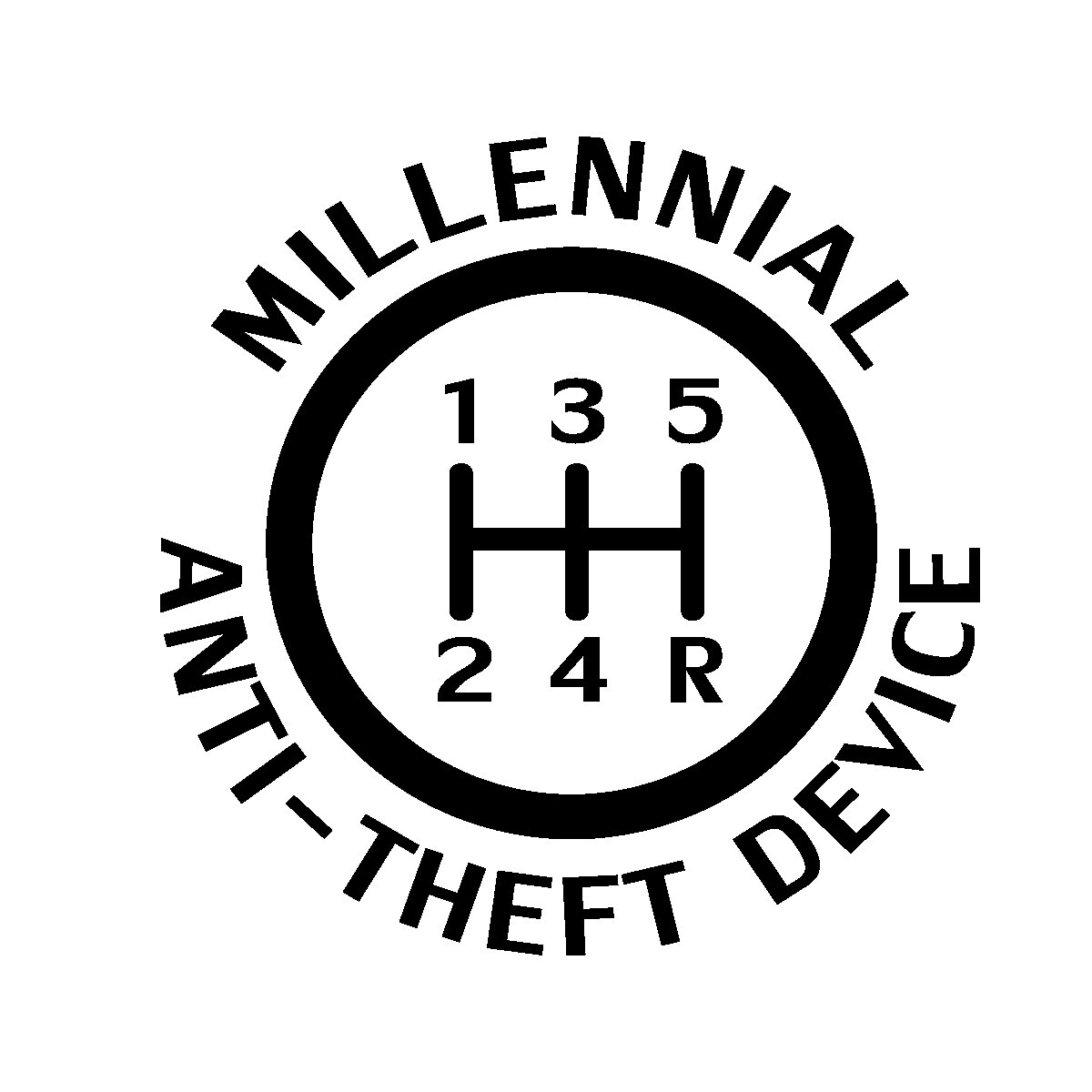 Millennial Anti-Theft Device- Funny Car Decal Sticker, 5 Speed, your color