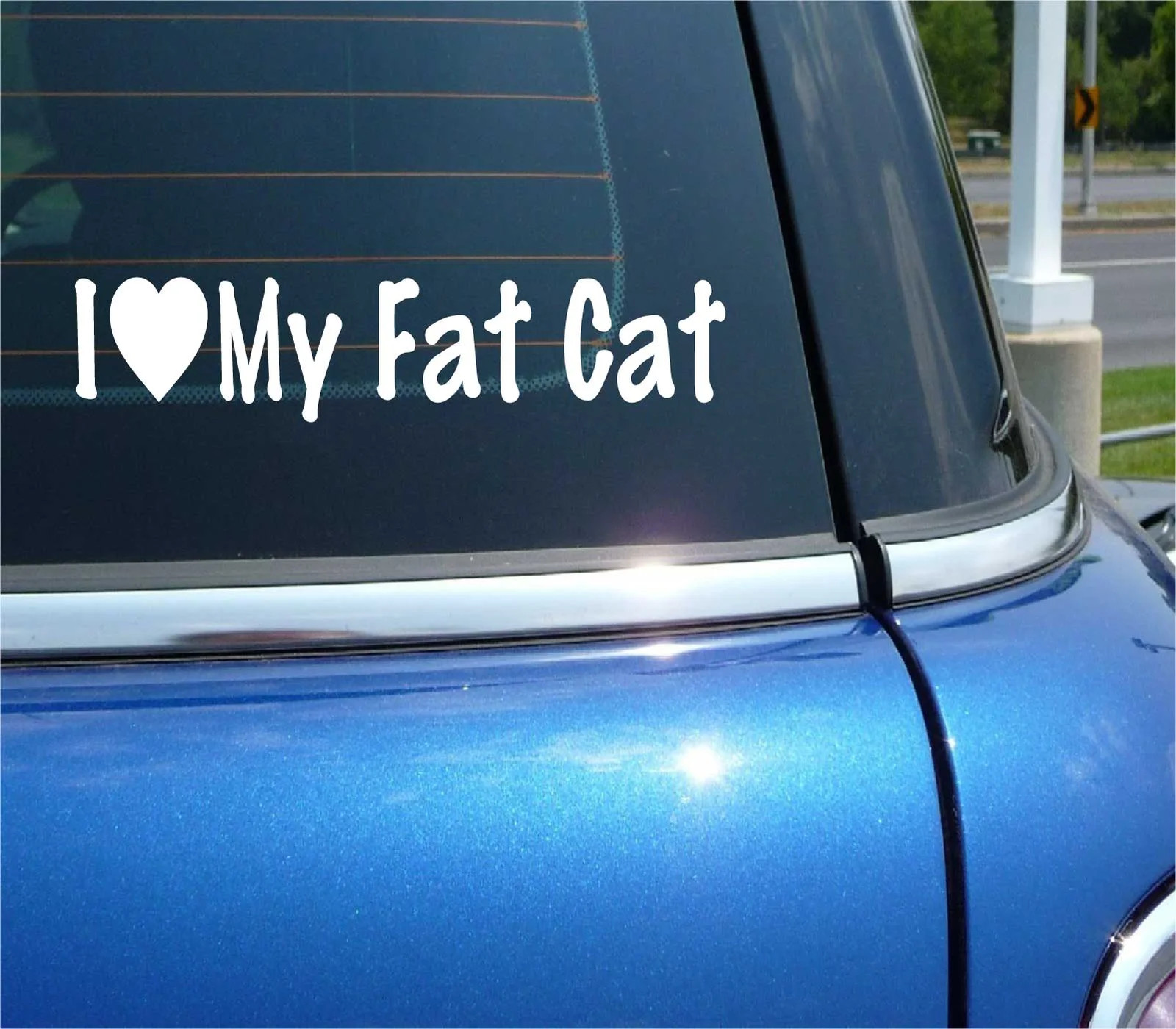 I LOVE MY FAT CAT DECAL STICKER HEART PET RESCUE KITTEN KITTY FUNNY CAR TRUCK