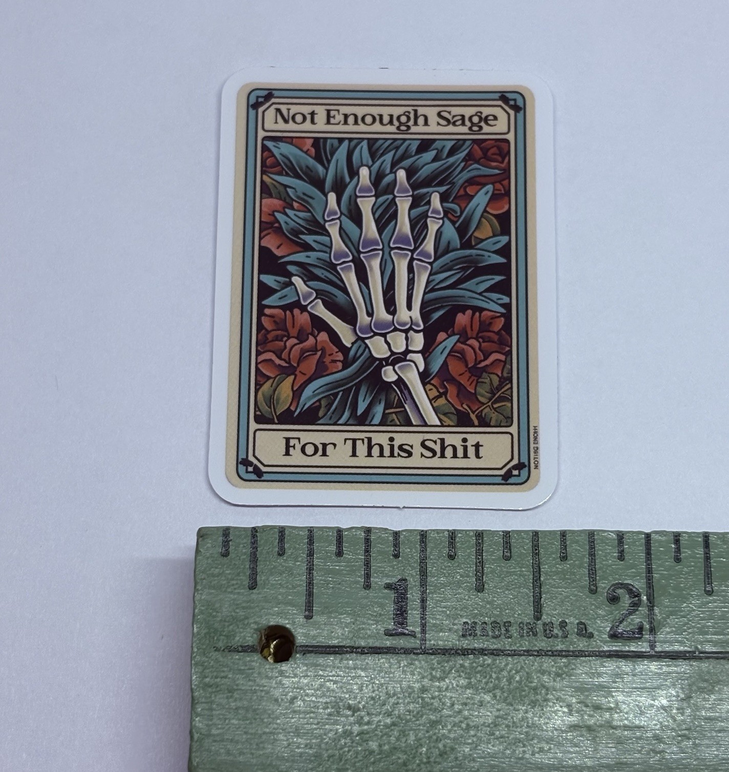 “Not Enough Sage” Skeleton Tarot Sticker Decal Gothic Art Vinyl Journal Tc9