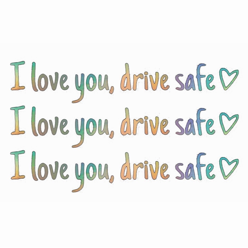 Car Safety Reminder Stickers I Love You Drive Safe 3 Pieces for Vehicles