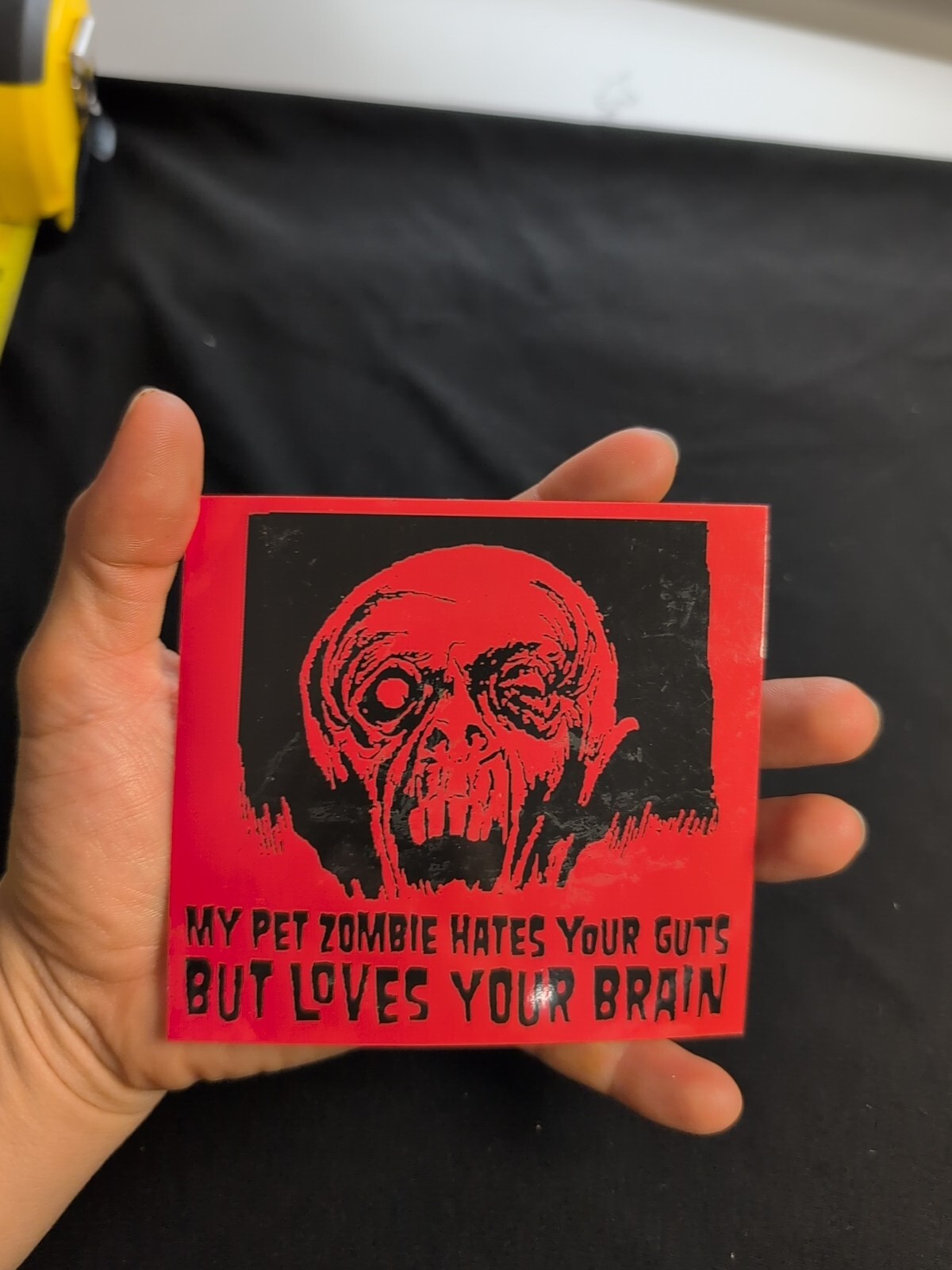 My Pet Zombie Hates Your Guts Loves Your Brain Bumper Sticker Vinyl Decal 4"x 4"
