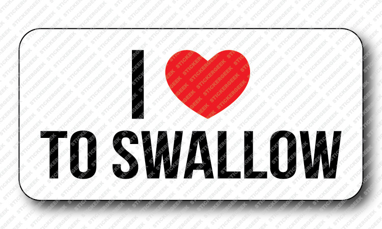 I Heart LOVE To Swallow Prank Gag Gay Joke Hard Hat Helmet Toolbox Stickers