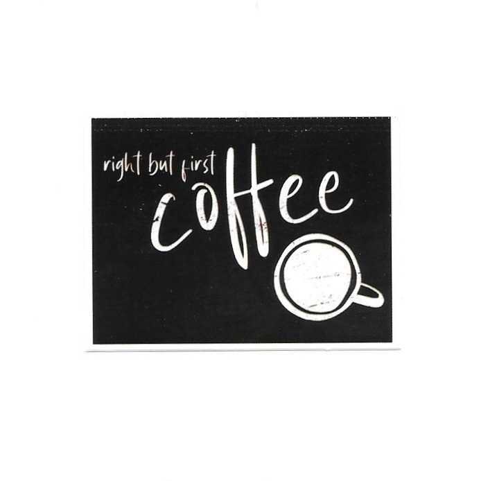 Right But First Coffee Chalkboard Vinyl Sticker Retro Style Quote Cup Mug Laptop