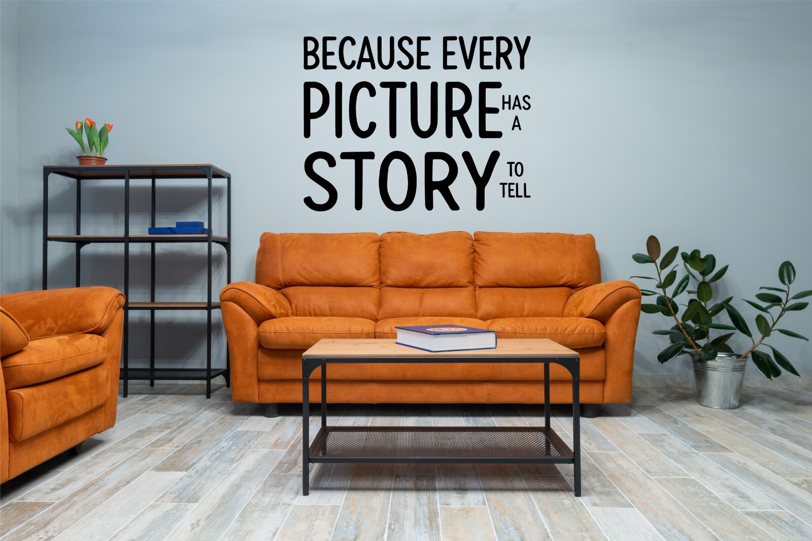 Because Every Picture Has a Story to Tell Wall Decal Inspirational Vinyl Art