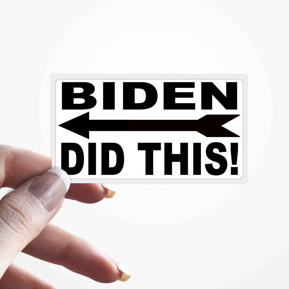 Biden Did This Sticker High Price Inflation Gas Pumps Anti Joe Prank Stickers