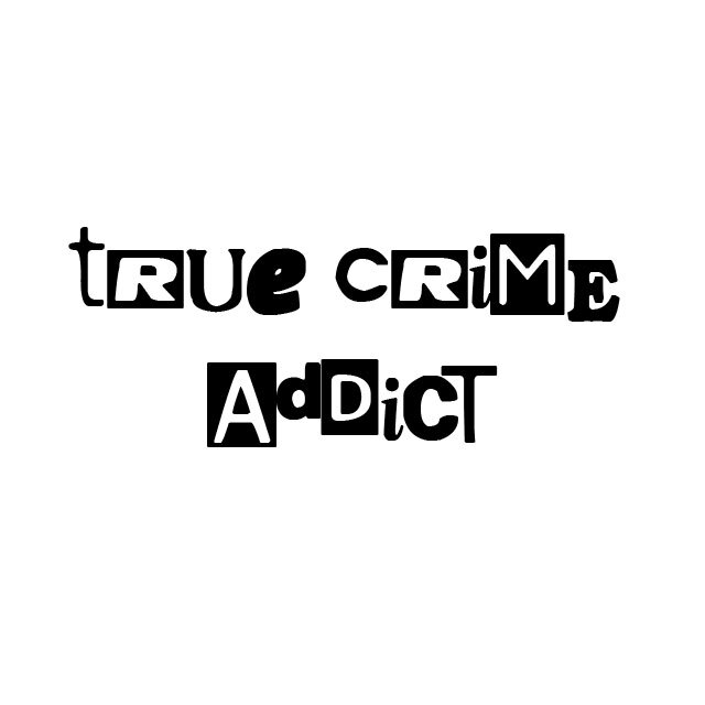 TRUE CRIME ADDICT Decal Vinyl Custom Car Truck Camper Window True Crime Fan