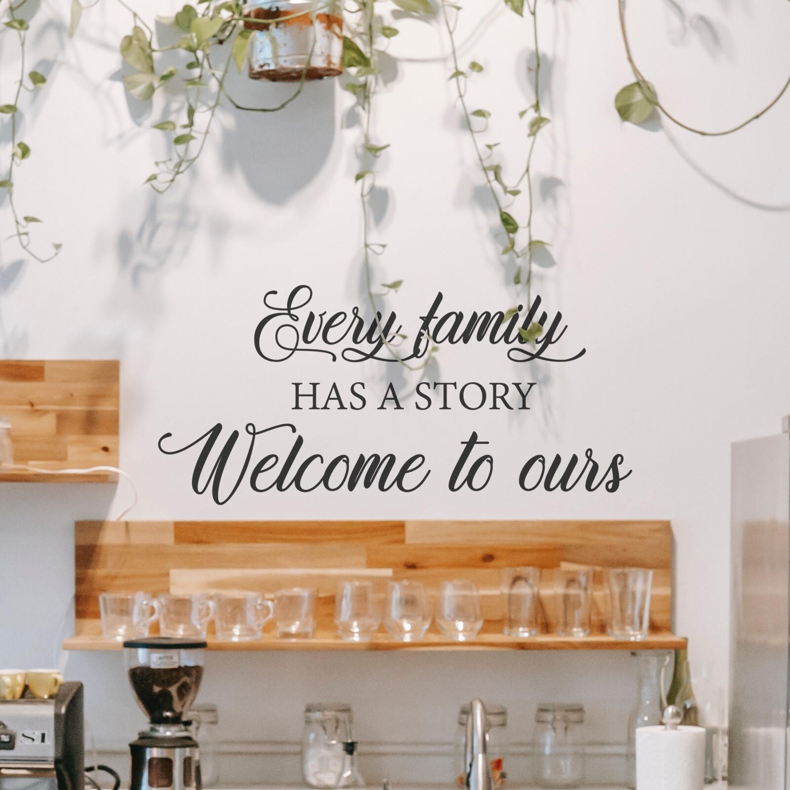 Every Family has a story Welcome to Ours Family Wall Decal Sticker Quote