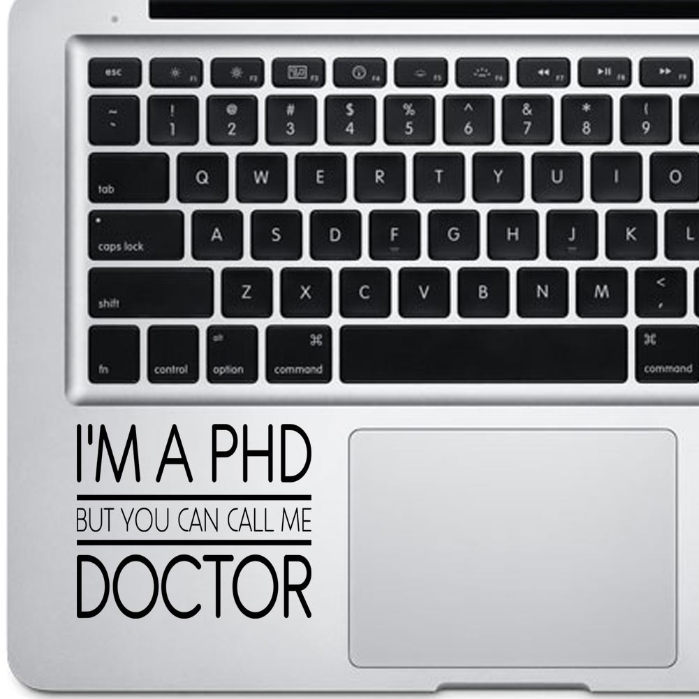 Funny Doctor Vinyl PHD Graduate Decal Die Cut Call Me Doctor Sticker Window Mug