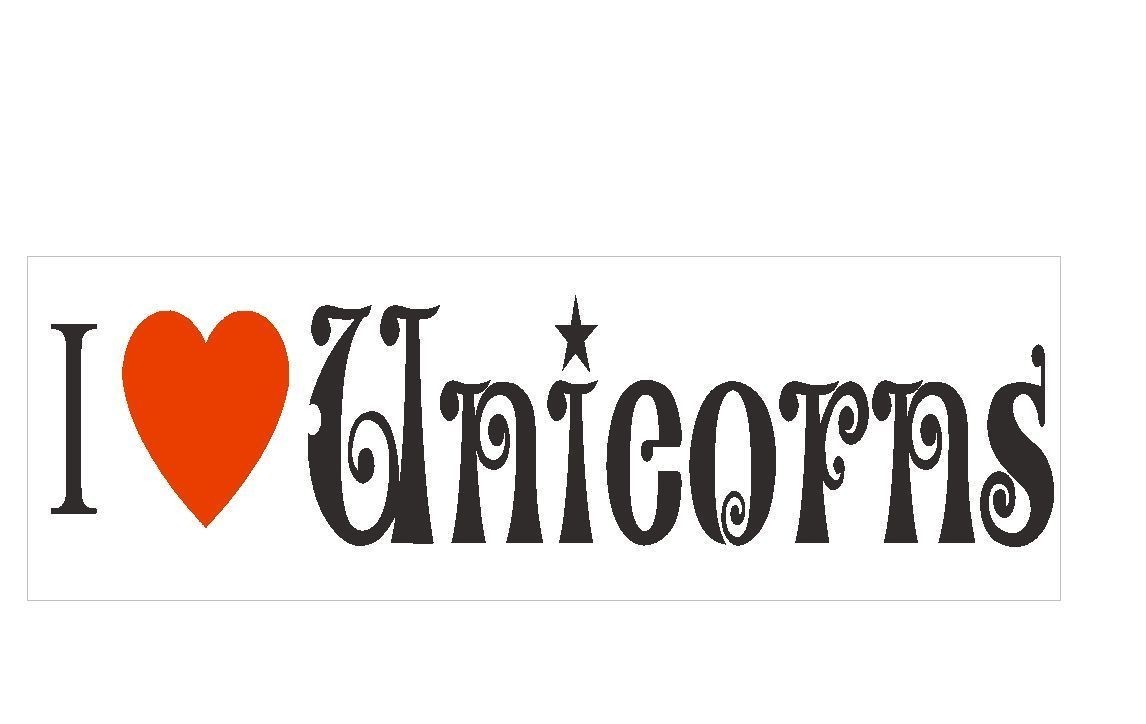 I Love Unicorns Bumper Sticker or Helmet Sticker MADE IN THE USA D127