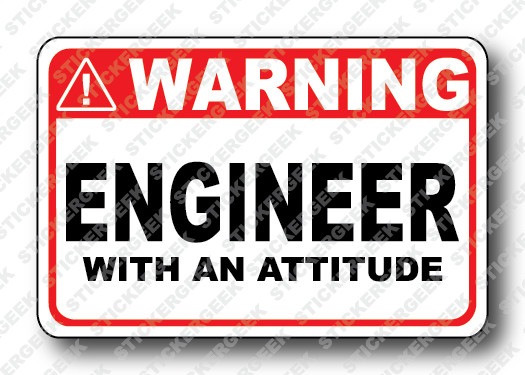 Warning Sticker ENGINEER WITH AN ATTITUDE Laptop Funny Gag Prank Joke Tool Box