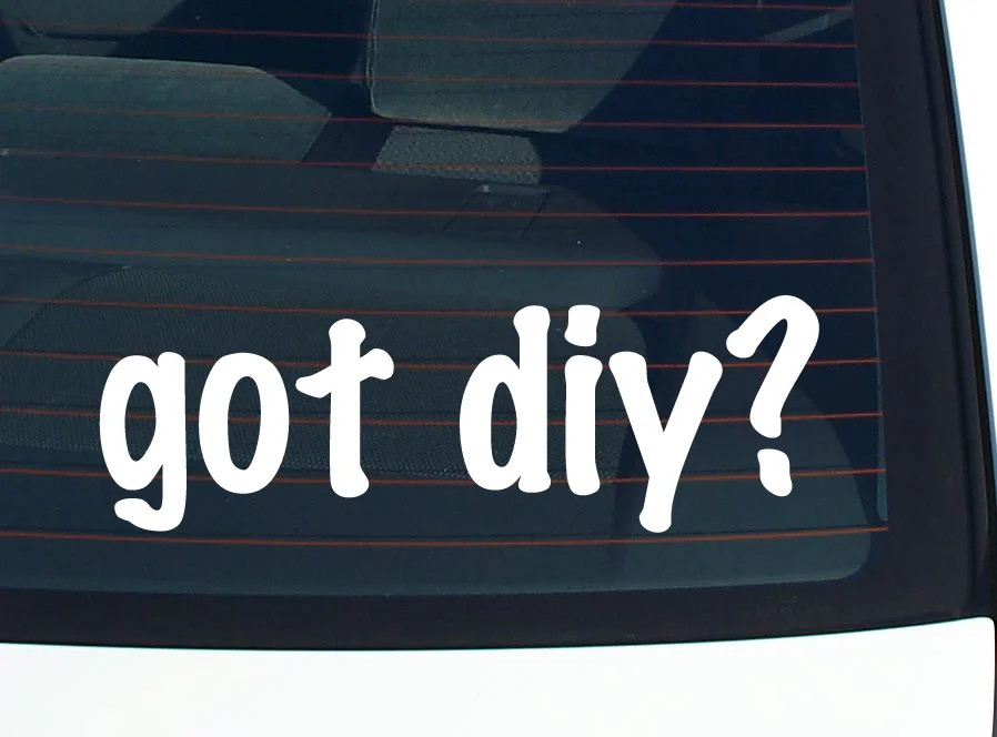 got diy? CAR DECAL BUMPER STICKER VINYL FUNNY JOKE WINDOW