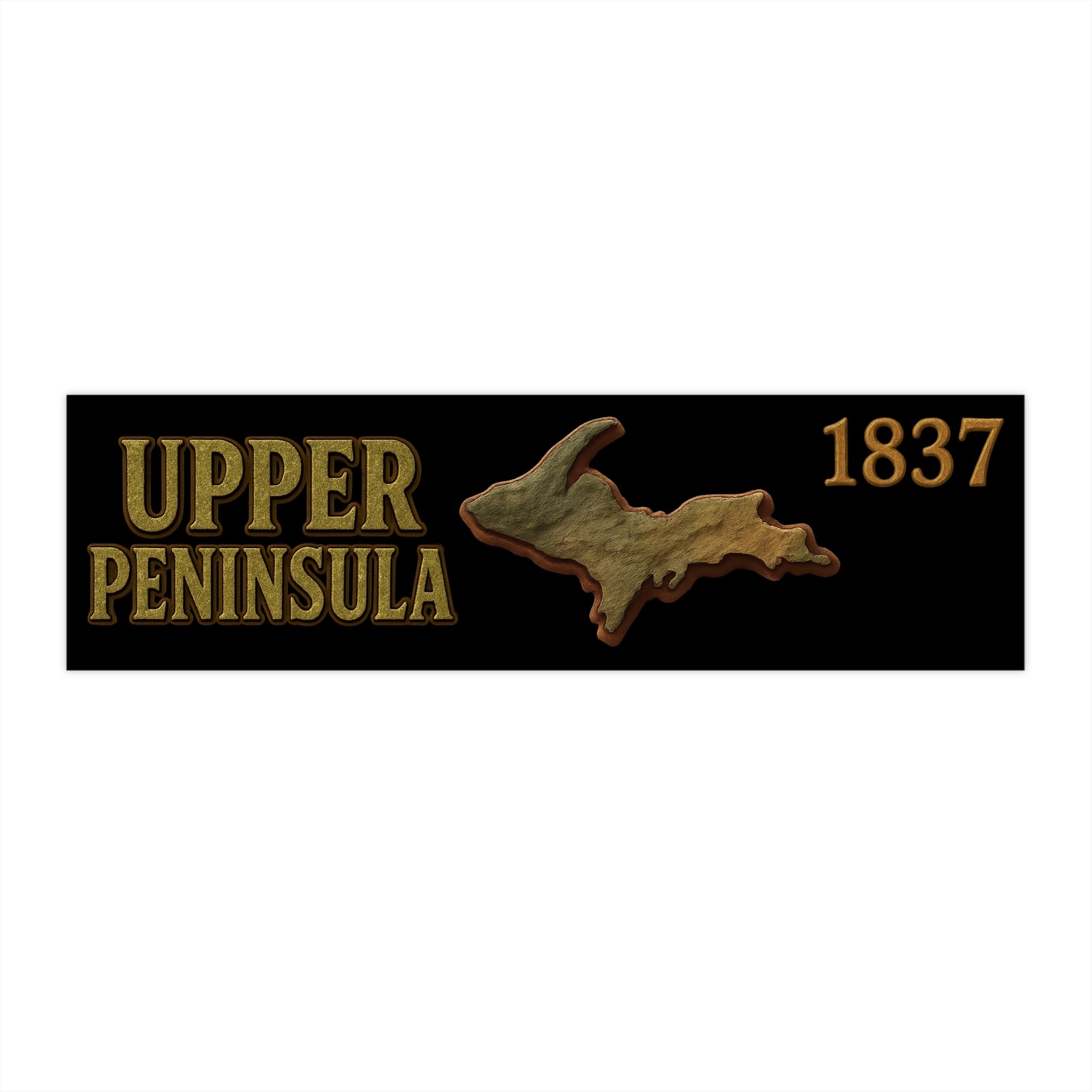 Black Upper Peninsula 1837 Bumper Sticker