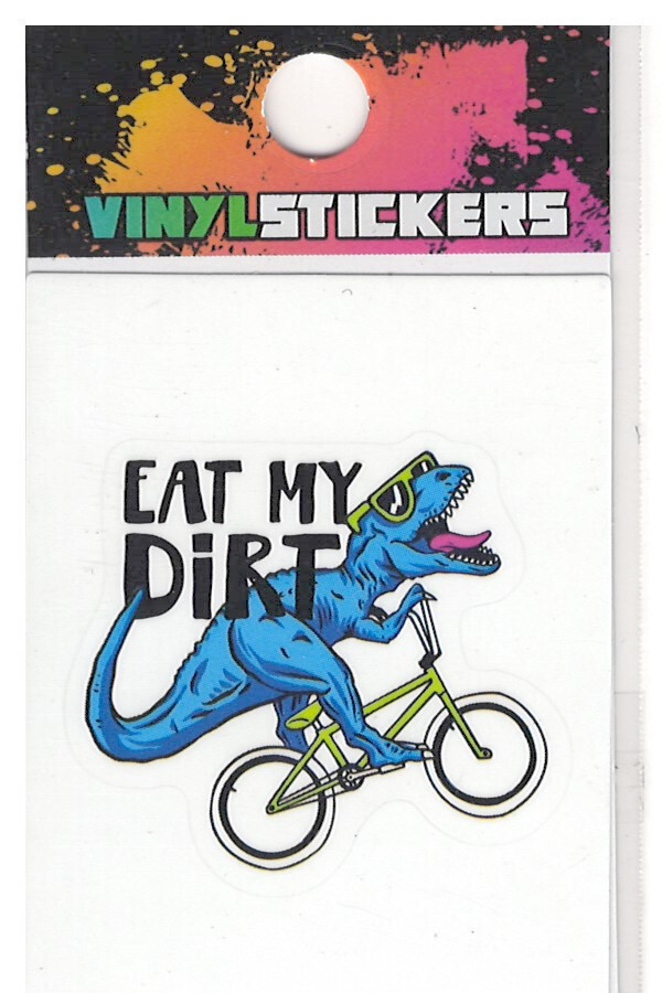 Eat My Dirt Blue T-Rex Dino! High Quality Vinyl Sticker UV/Weather Resistant