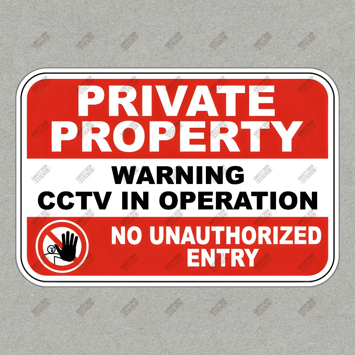 Private Property Safety Sign CCTV In Operation No Unauthorized Entry #759971