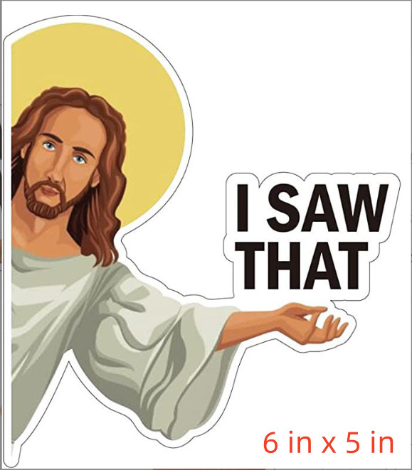 Jesus "I Saw That" 4 Set Of Sticker Decal That Meme Funny Phrase Car Window