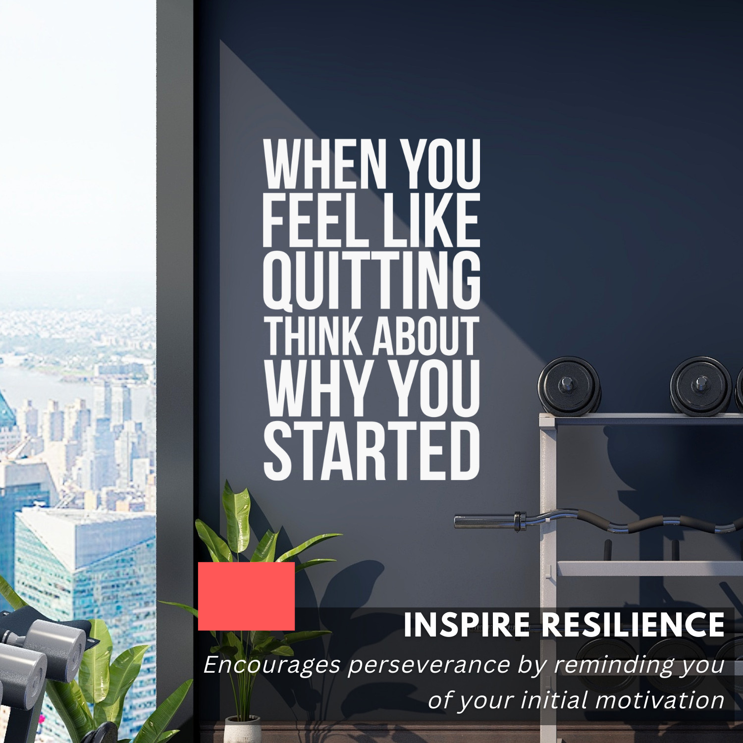 Motivational Wall Decal Quote – When You Feel Like Quitting, Think Why You Start