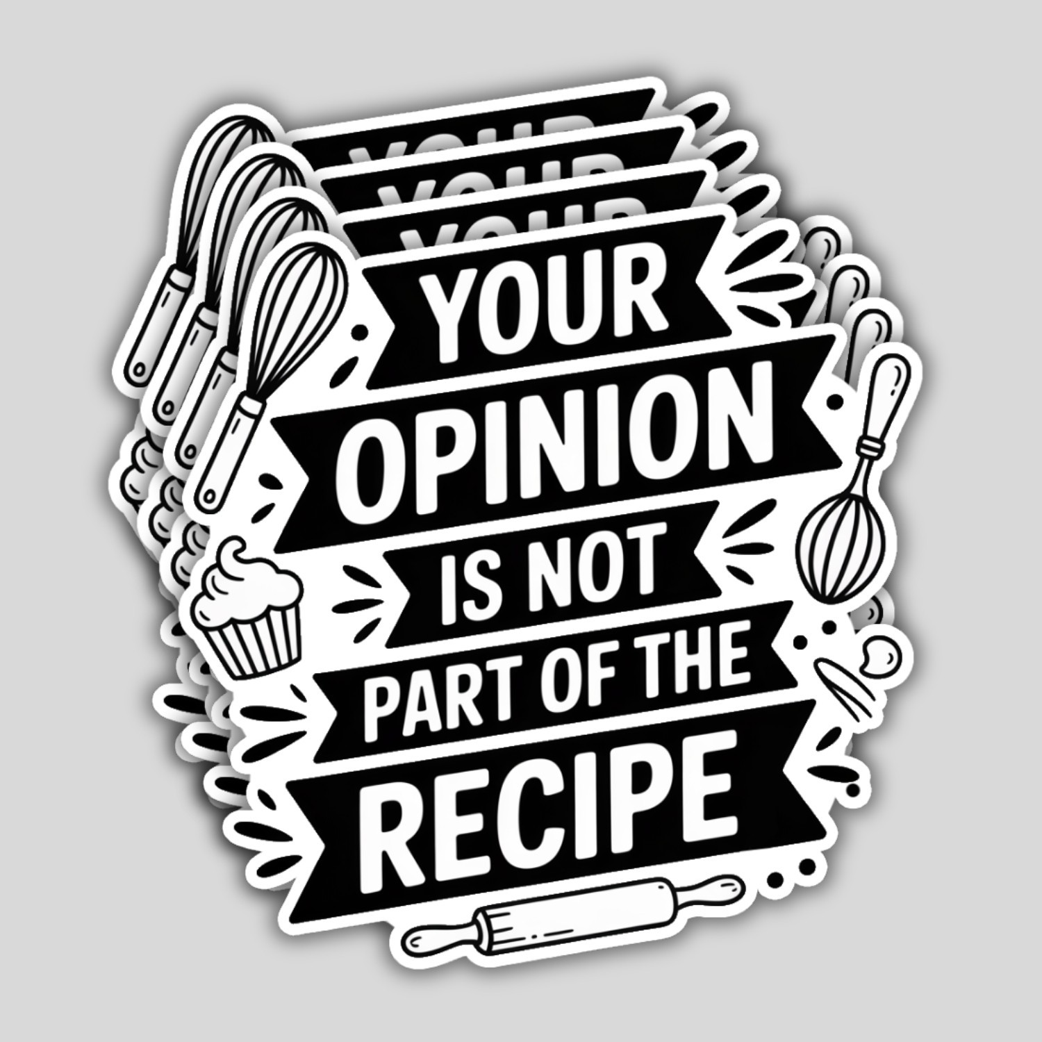 4PCS Funny Chef Stickers: Your Opinion is Not Part of the Recipe – Vinyl Decals