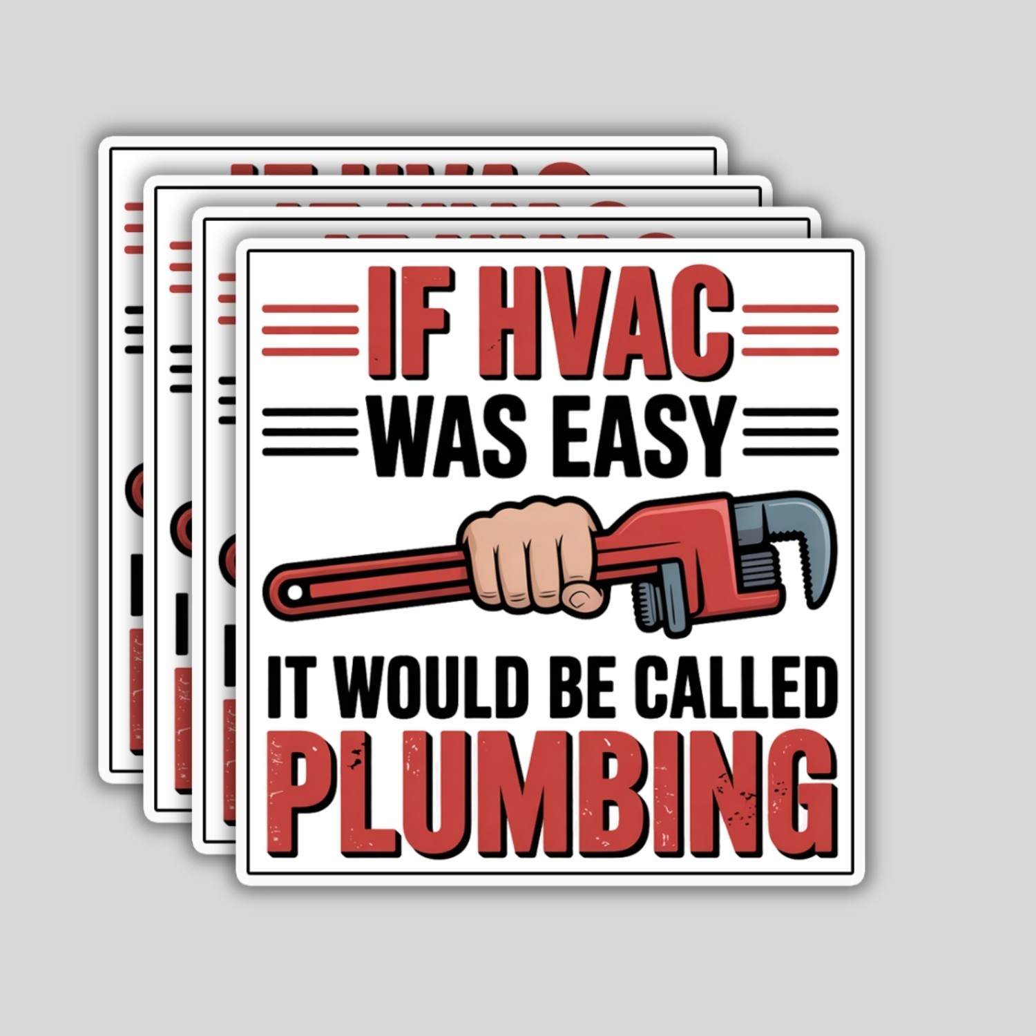 4Pcs If HVAC Was Easy It Would Be Called Plumbing Stickers – Funny Technician