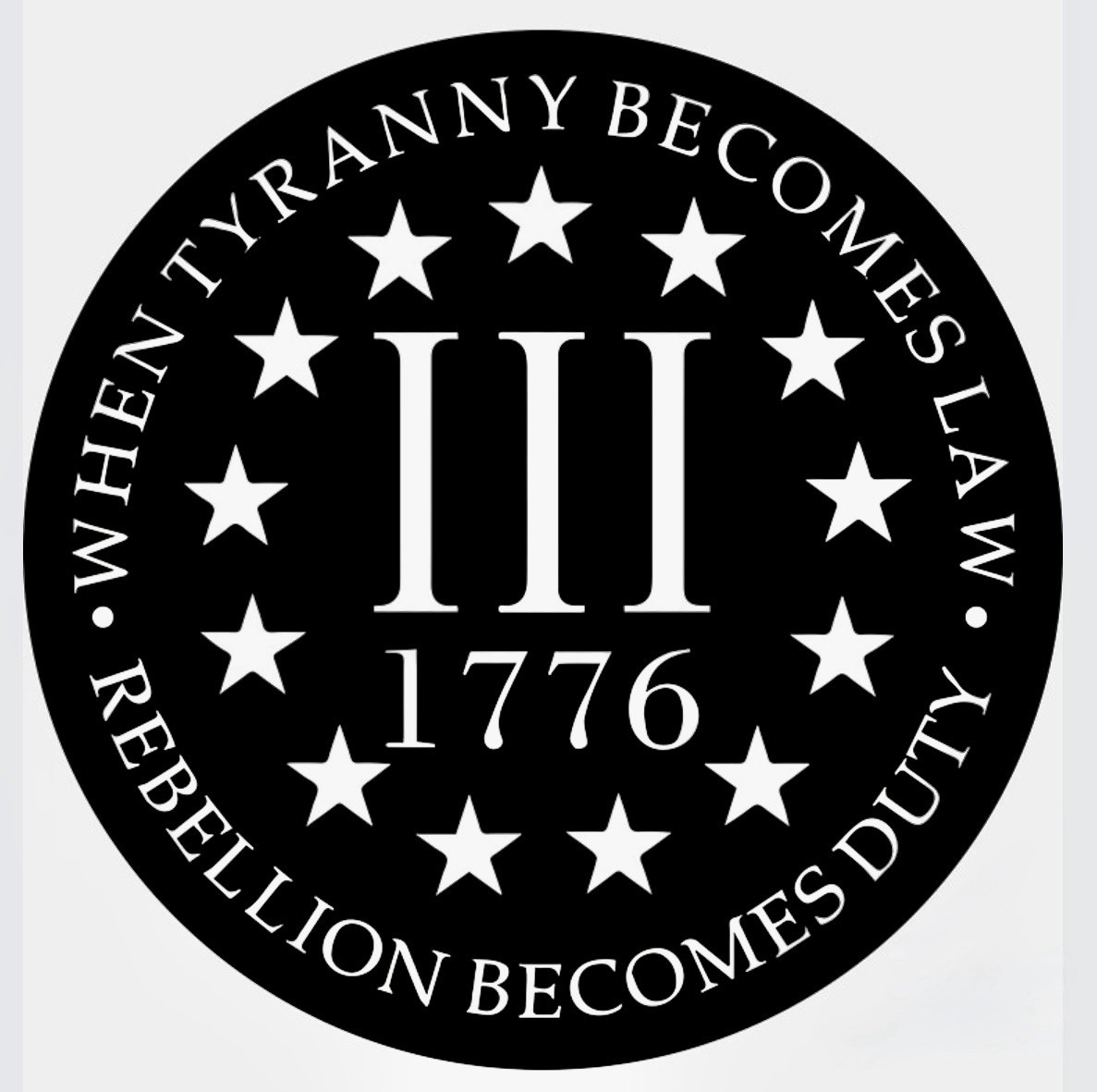 WHEN TYRANNY BECOMES LAW REBELLION BECOMES DUTY VINYL STICKER 3.5 x 3.5 Inch🔥