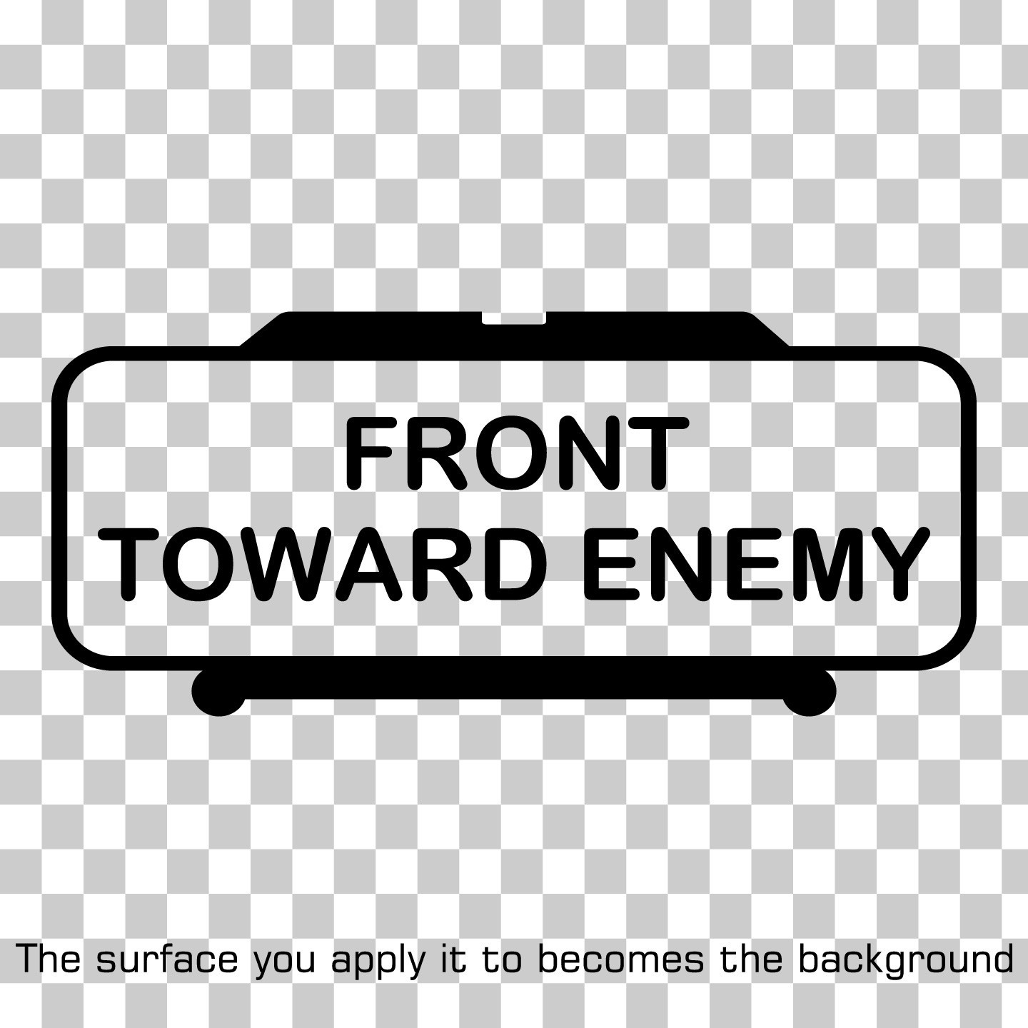 Front Toward Enemy Claymore Mine Custom Vinyl Decal Sticker