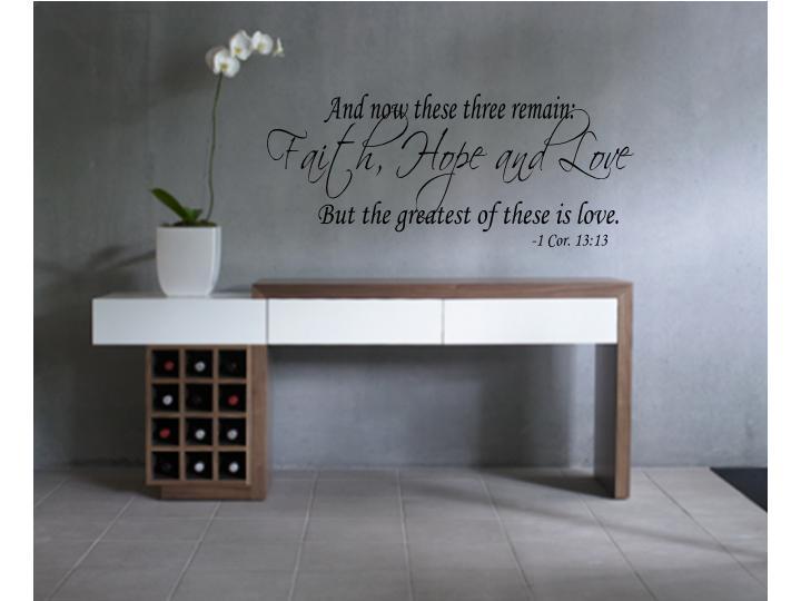 AND NOW THESE FAITH HOPE LOVE Vinyl Wall Decal Quote Saying Lettering Words 48"