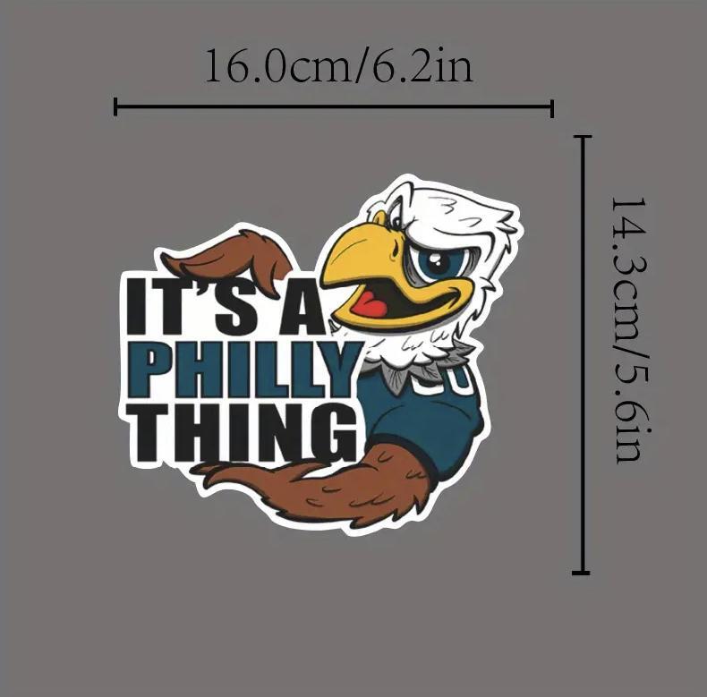 Philadelphia Eagles Its A Philly Thing Waterproof Vinyl Sticker, 6.2 x 5.6