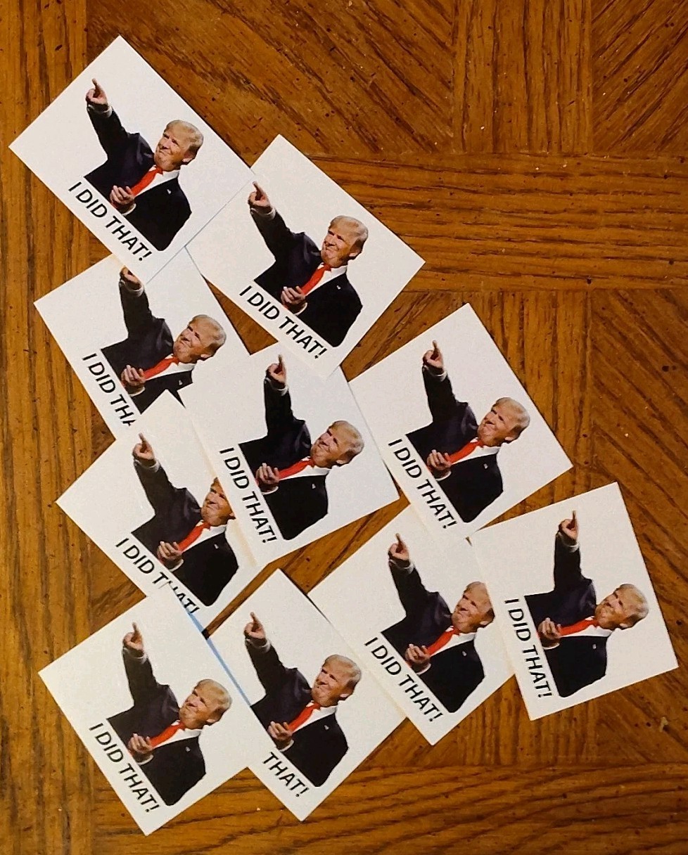 Donald Trump “I DID THAT!” Stickers – 10pc – Decals Car Gas Pump Station 2.5”x2”