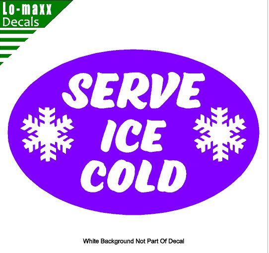 Serve Ice Cold Unique Premium Quality Various Sizes & Colors Die Cut Vinyl Decal