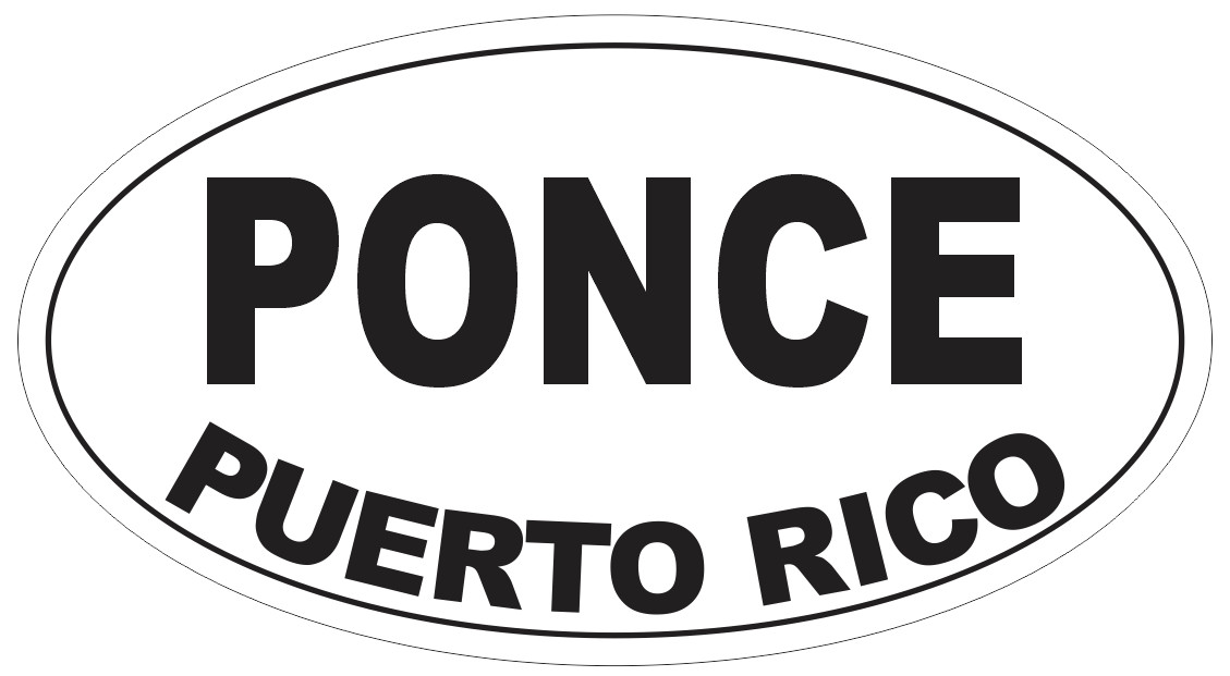Ponce Puerto Rico Oval Bumper Sticker or Helmet Sticker D4136