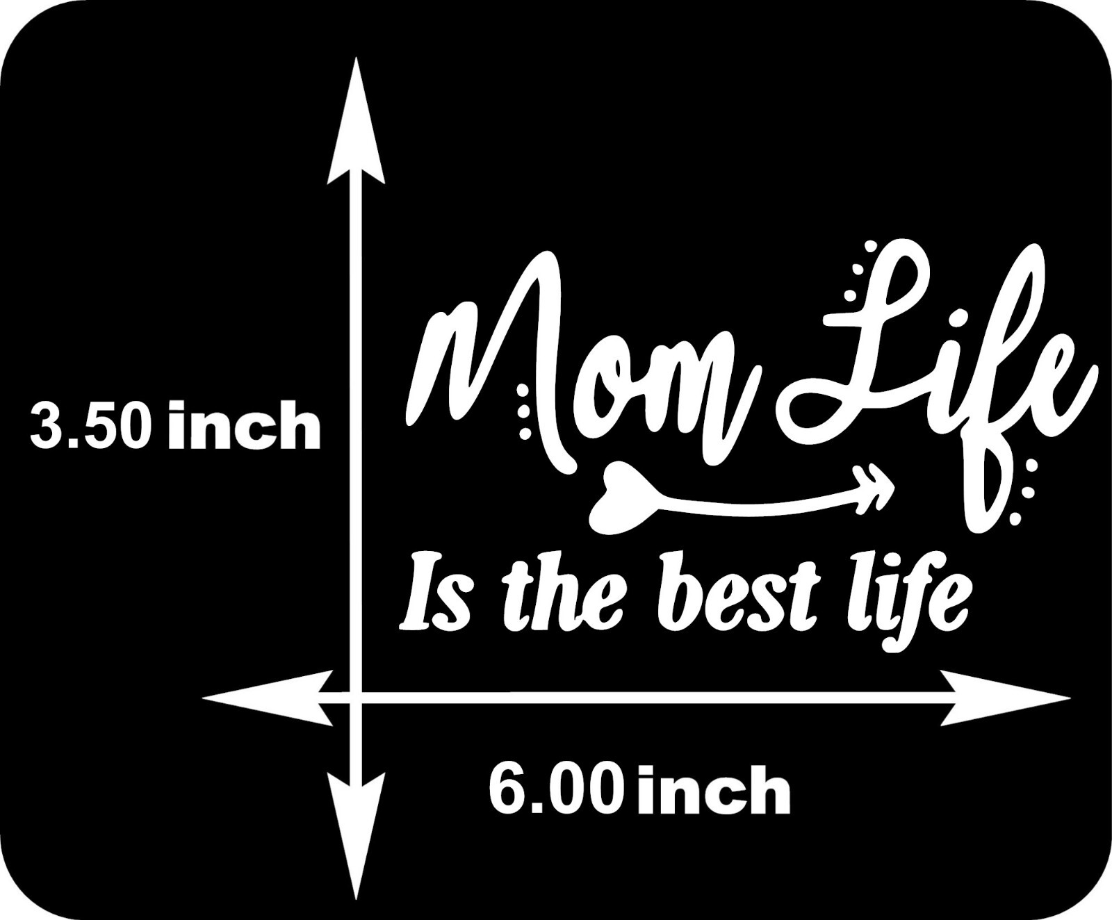 Mom Life is The Best Life Vinyl Decal Sticker truck car 6" x 3.5"