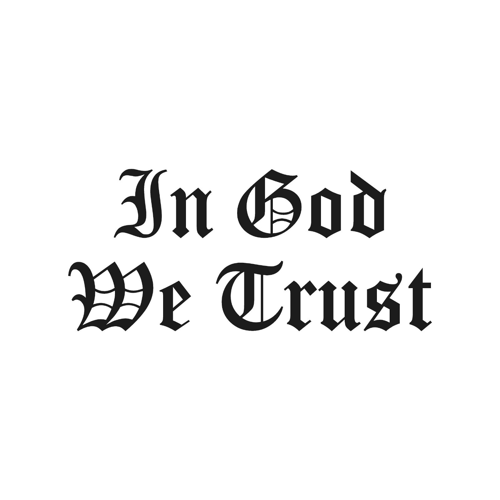 In God We Trust Old English Stacked Text Vinyl Decal Religious Sticker