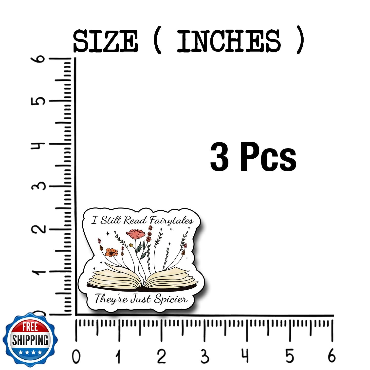 (3Pcs) I Still Read Fairytales They're Just Spicier Sticker, Decorate Books,