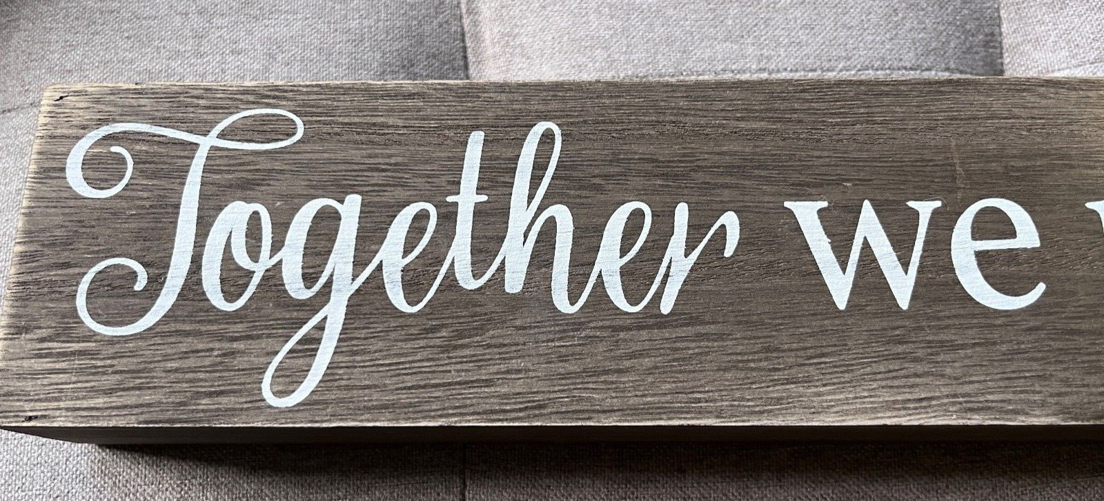 Wood Wall Sign 20" x 3" Together We Make A Family Rustic