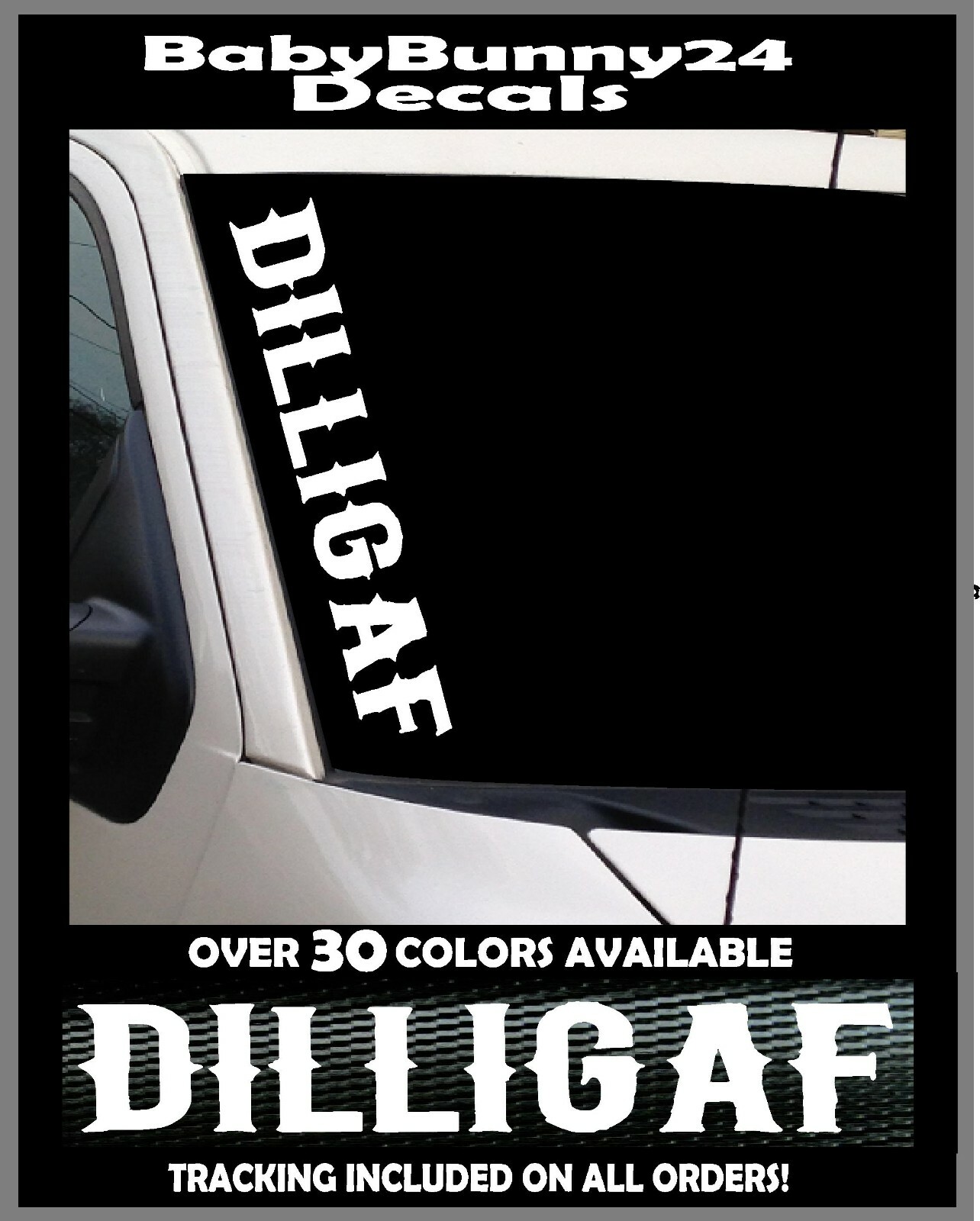 D.I.L.L.I.G.A.F Vertical Windshield Vinyl Decal Sticker Car Truck Dilligaf Mud